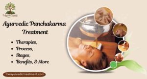 Ayurvedic Panchakarma Treatment: Therapies, Process, Stages, Benefits, & More